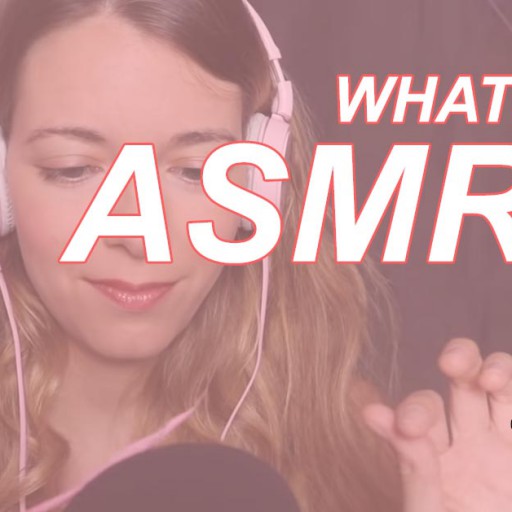 什么是ASMR ?它对我们有什么影响?